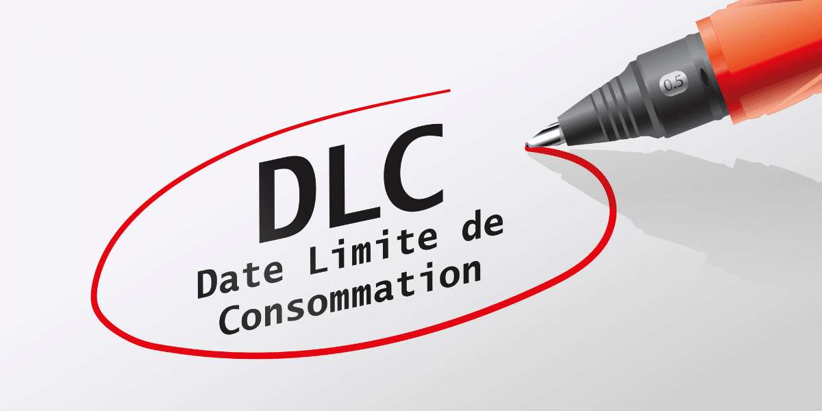 DLC signifie Date Limite de Consommation